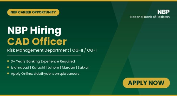 NBP Hiring CAD Officer (OGII/OGI)